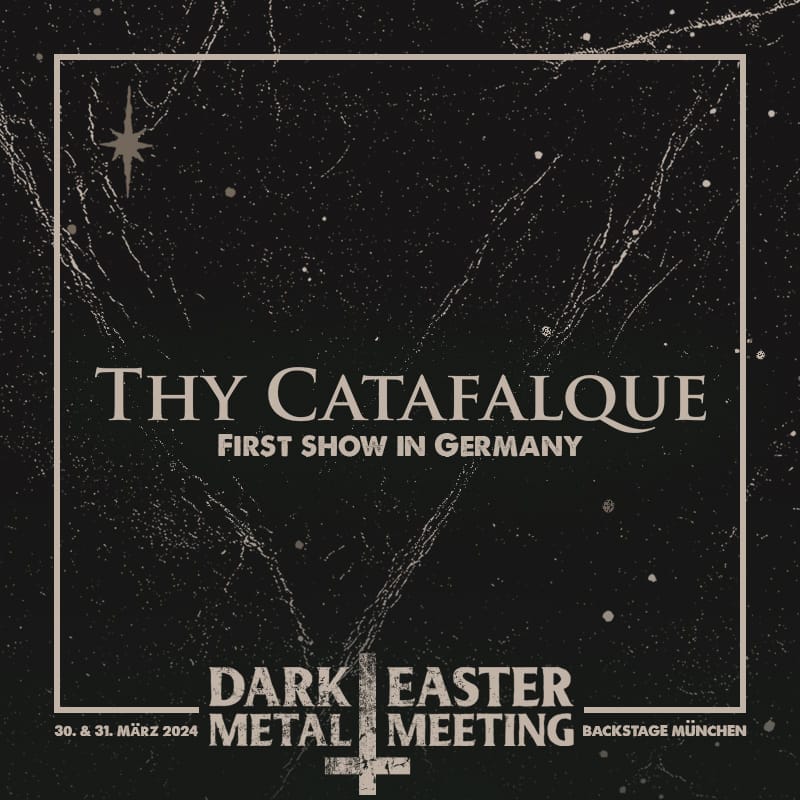 Dark Easter Metal Meeting Best Tigt Thy Catafalque News Metal Info